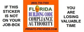 image (13) The Florida Building Code Compliance Authority sticker with extra text reading "If this sticker is not on your job-box you are losing valuable time."
